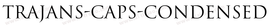 Trajans-Caps-Condensed Bold Italic字体转换